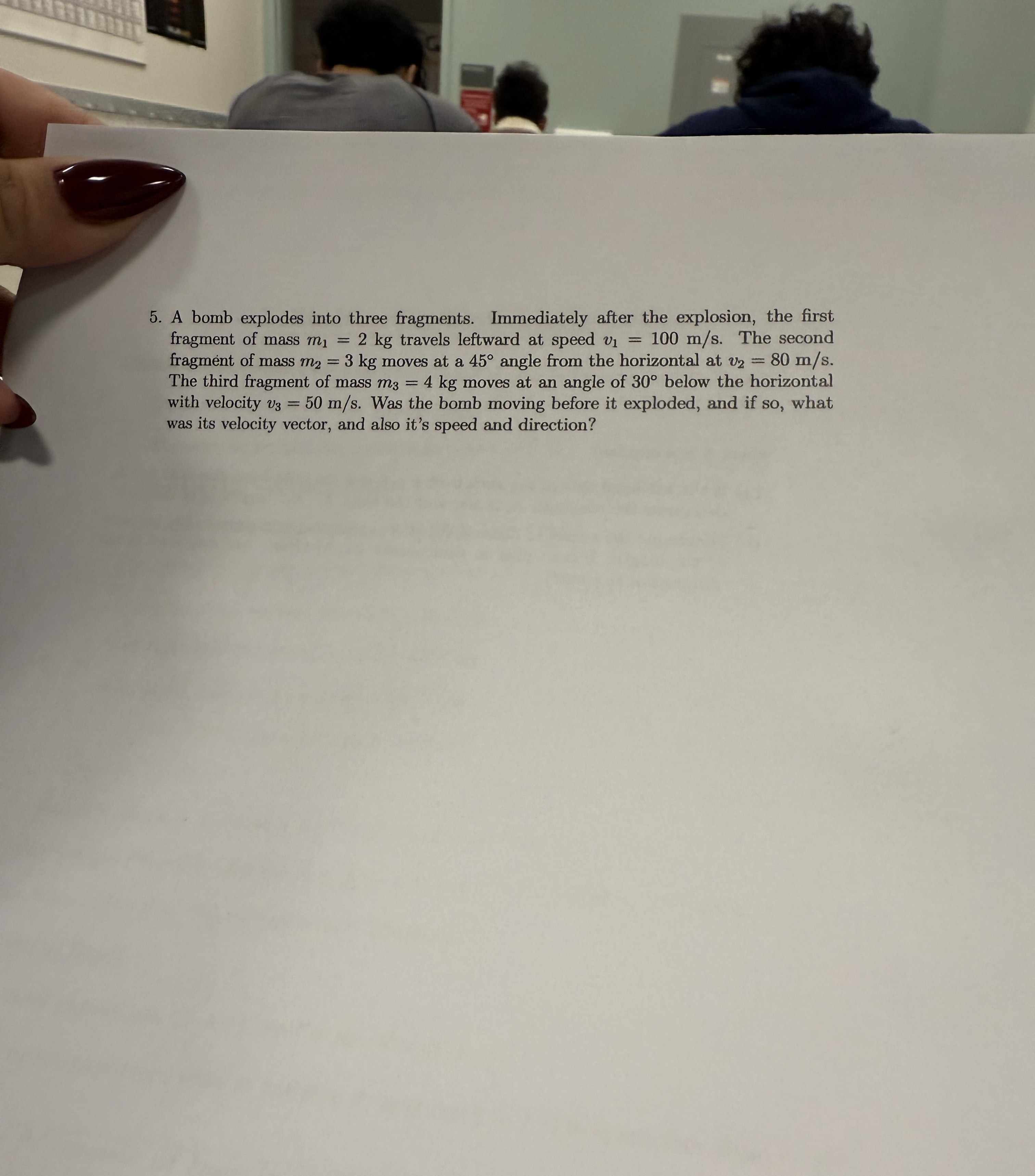 A bomb explodes into three fragments. Immediately