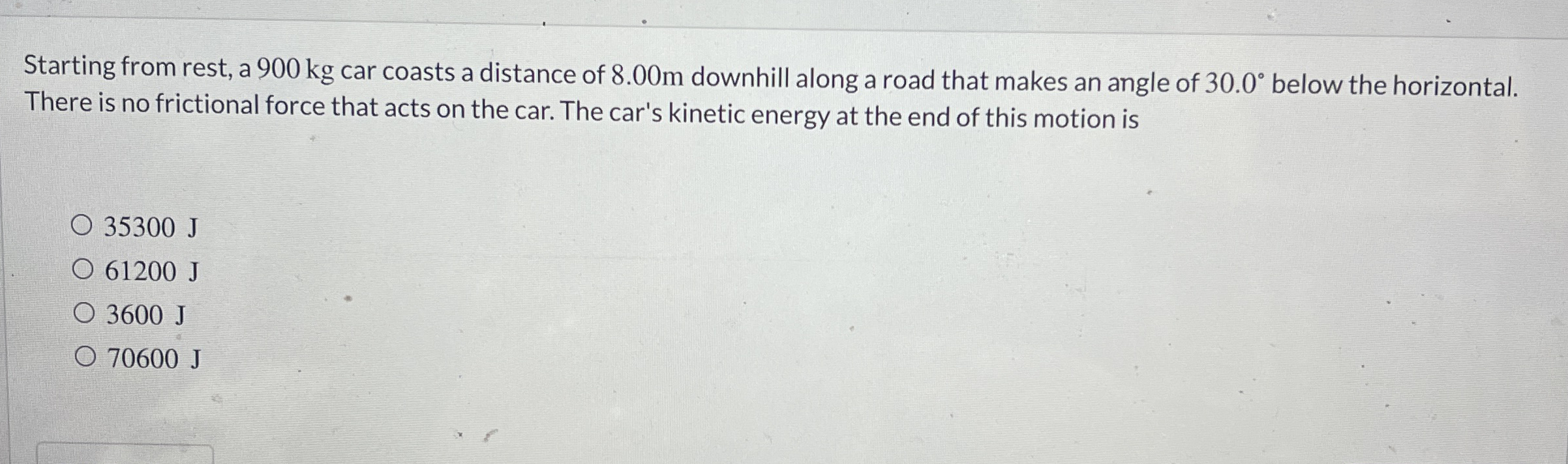 Starting from rest, a 9 0 0 kg car coasts a