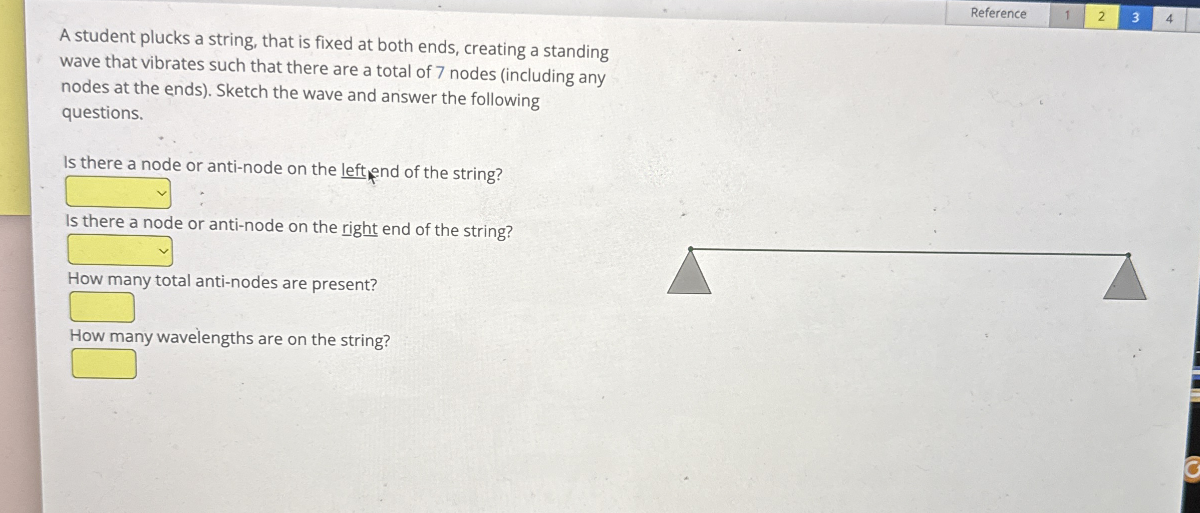 Reference 1 2 3 4 A student plucks a string, that