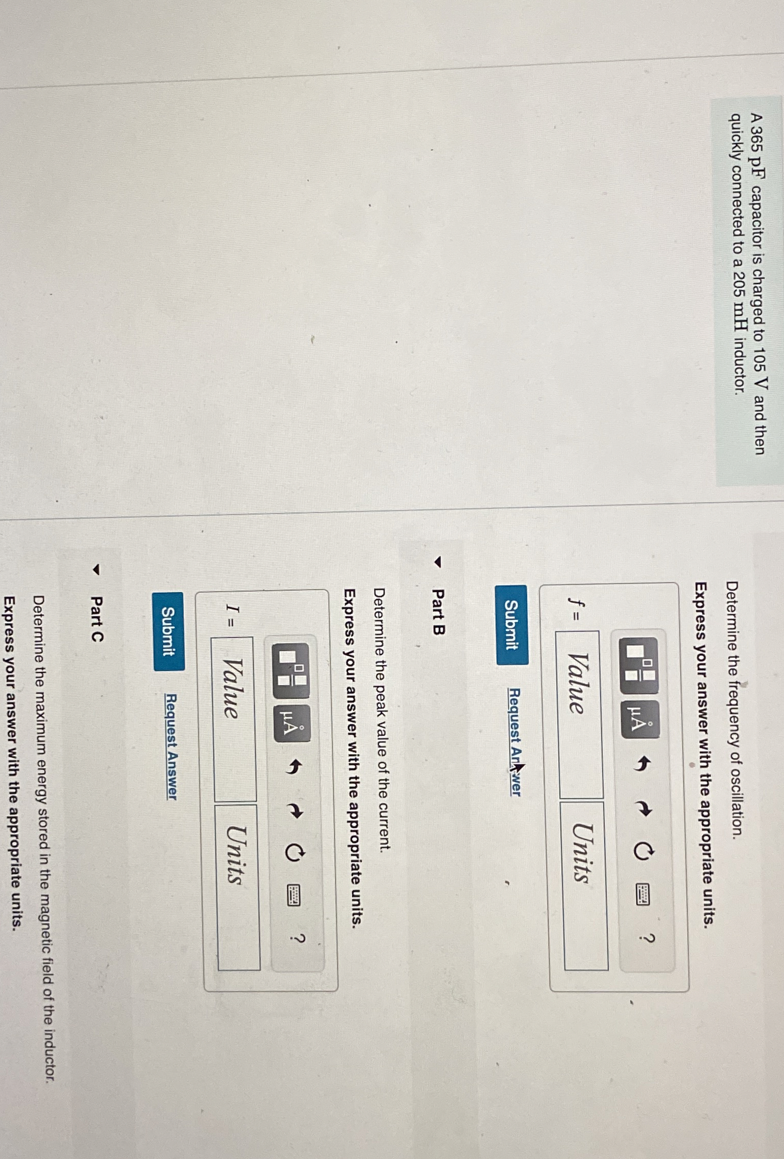 A 3 6 5 pF capacitor is charged to 1 0 5 V and