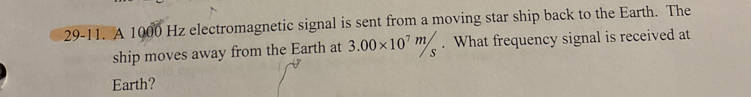 2 9 - 1 1 . A 1 0 0 0 Hz electromagnetic signal