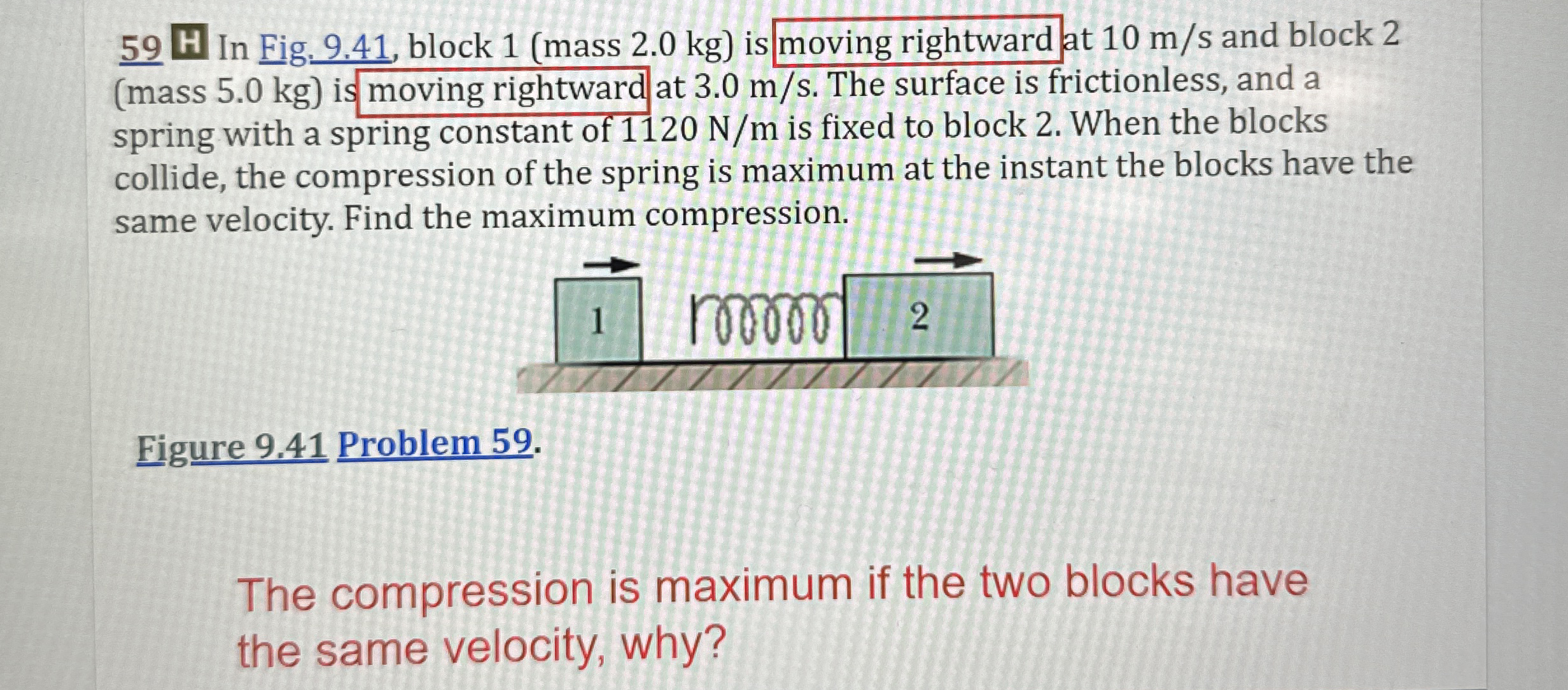5 9 H In Fig. 9 . 4 1 , block 1 ( mass 2 . 0 kg )
