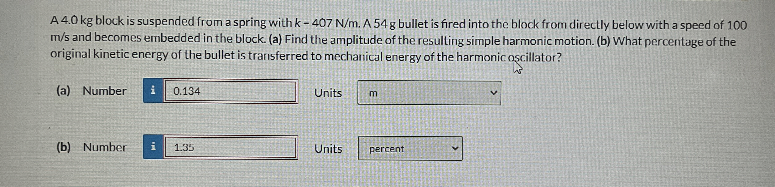 A 4 . 0 kg block is suspended from a spring with