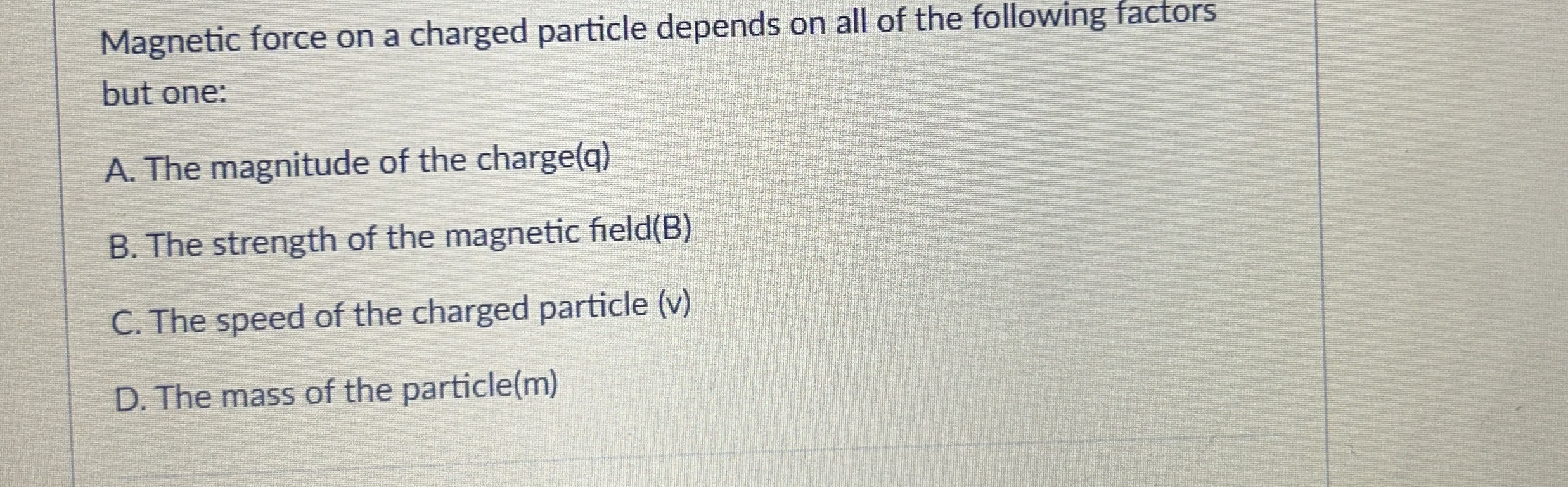 Magnetic force on a charged particle depends on