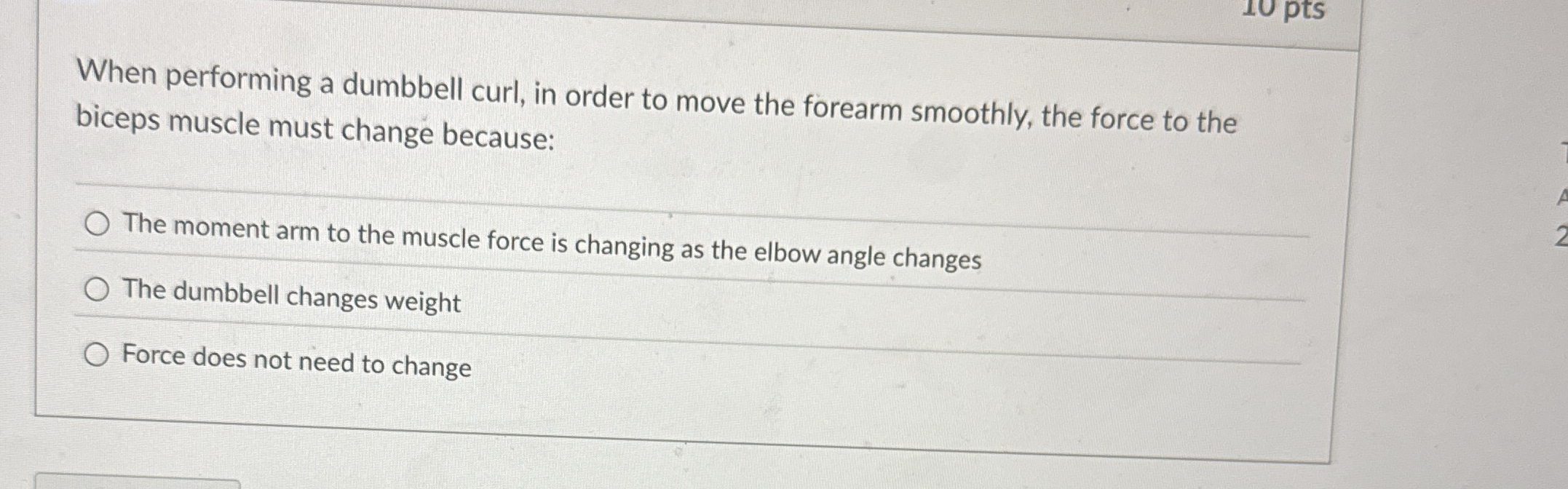 When performing a dumbbell curl, in order to move