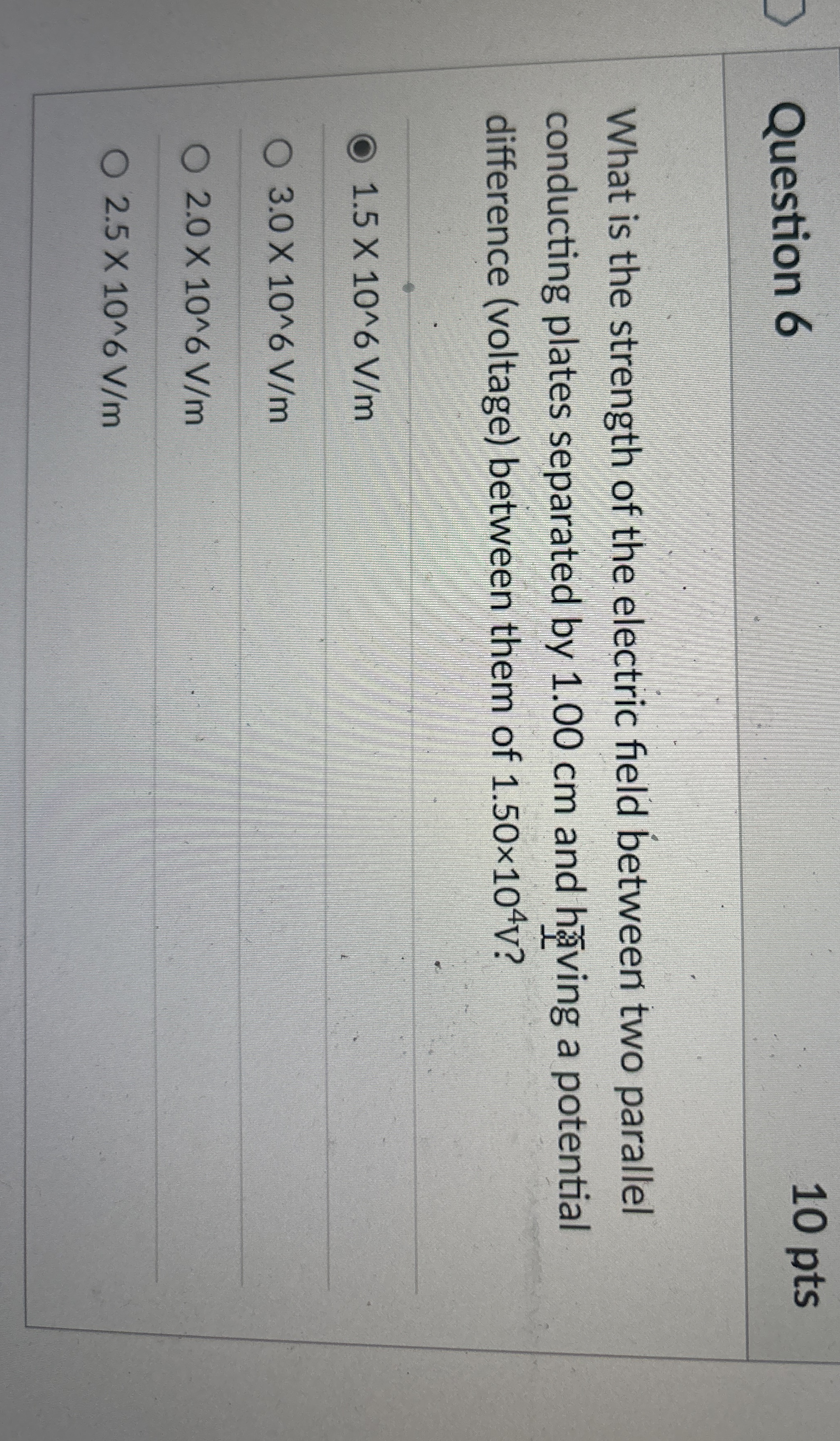 What is the strength of the electric field