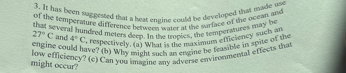 It has been suggested that a heat engine could be