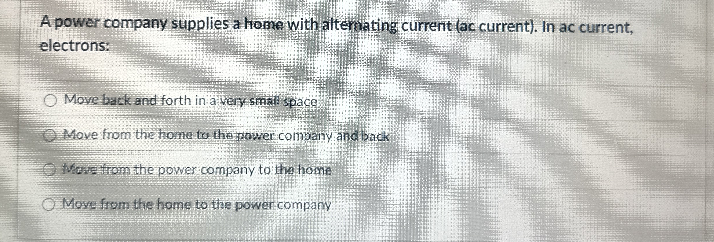 A power company supplies a home with alternating