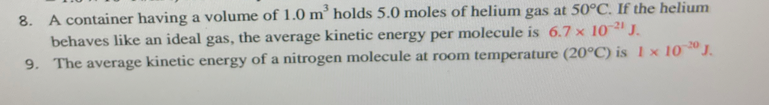A container having a volume of 1 . 0 m 3 holds 5