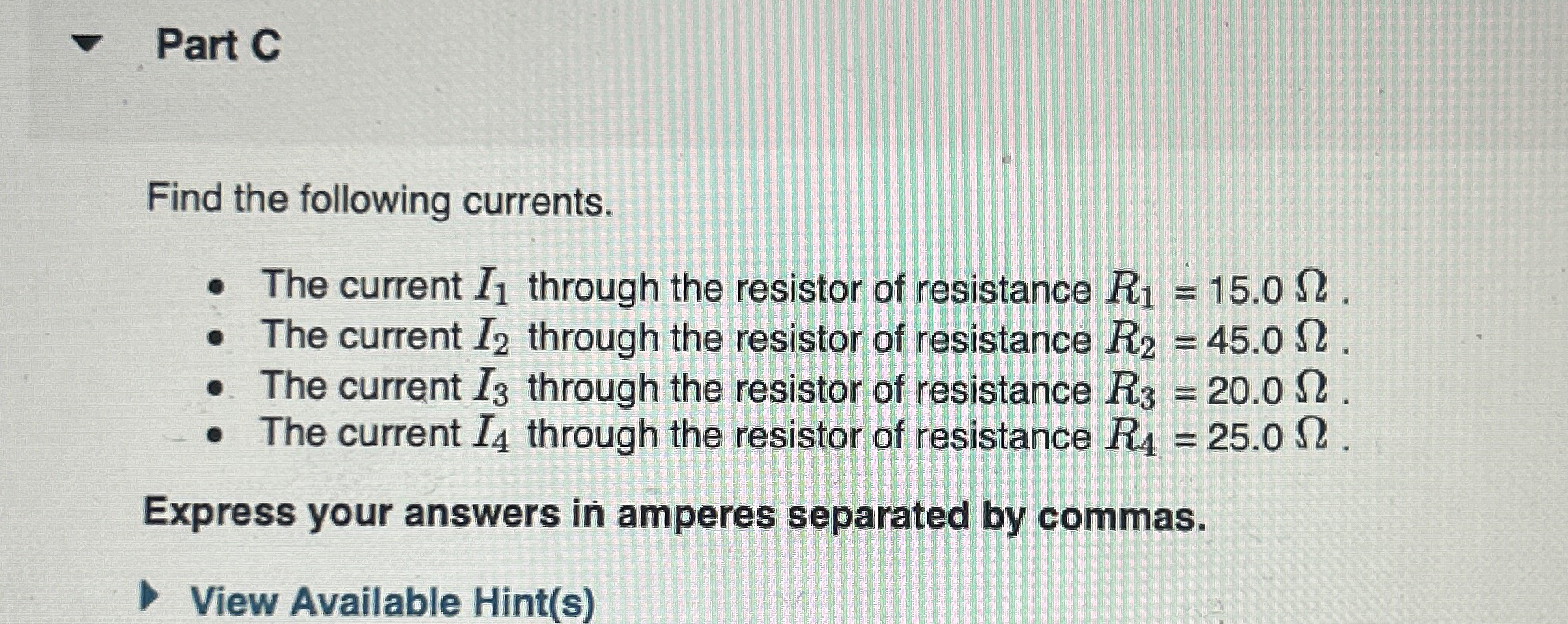 Part C Find the following currents. The current I