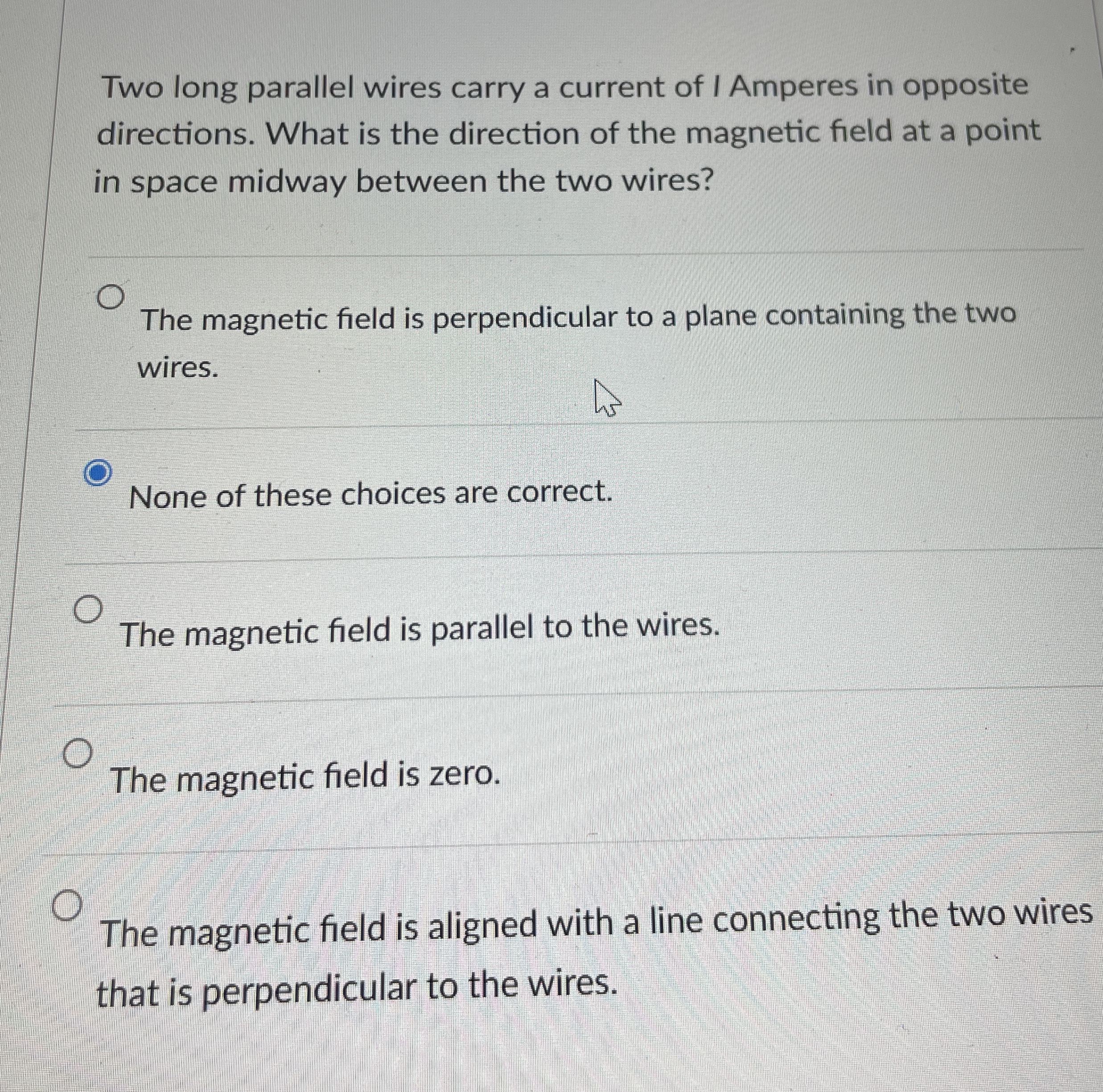 Two long parallel wires carry a current of I