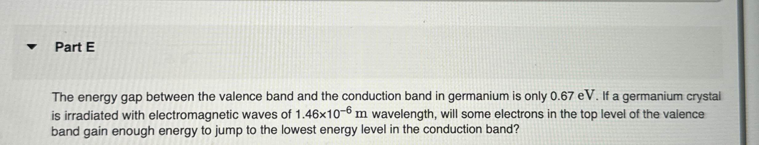 Part E The energy gap between the valence band