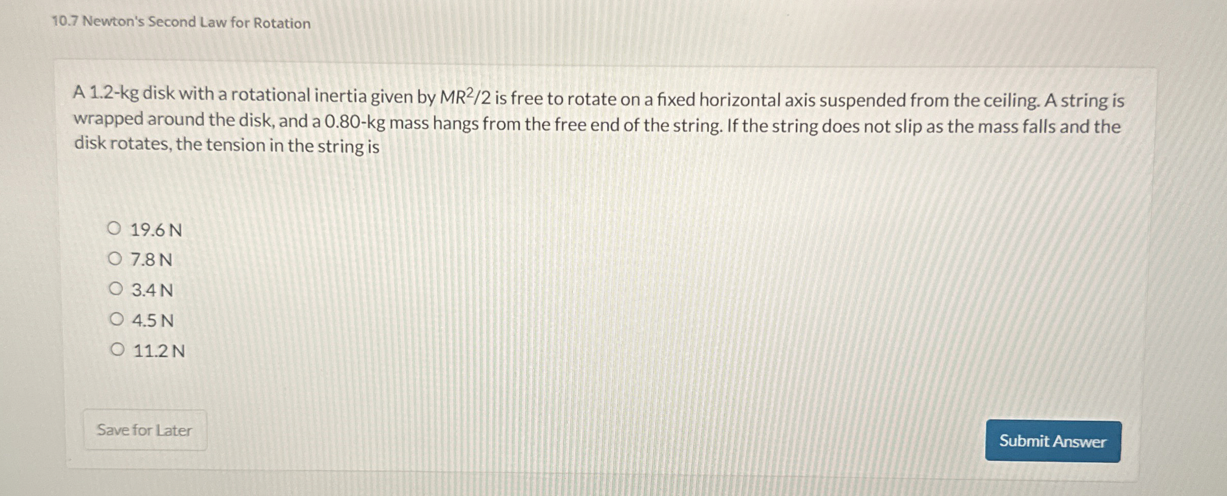 1 0 . 7 Newton's Second Law for Rotation A 1 . 2