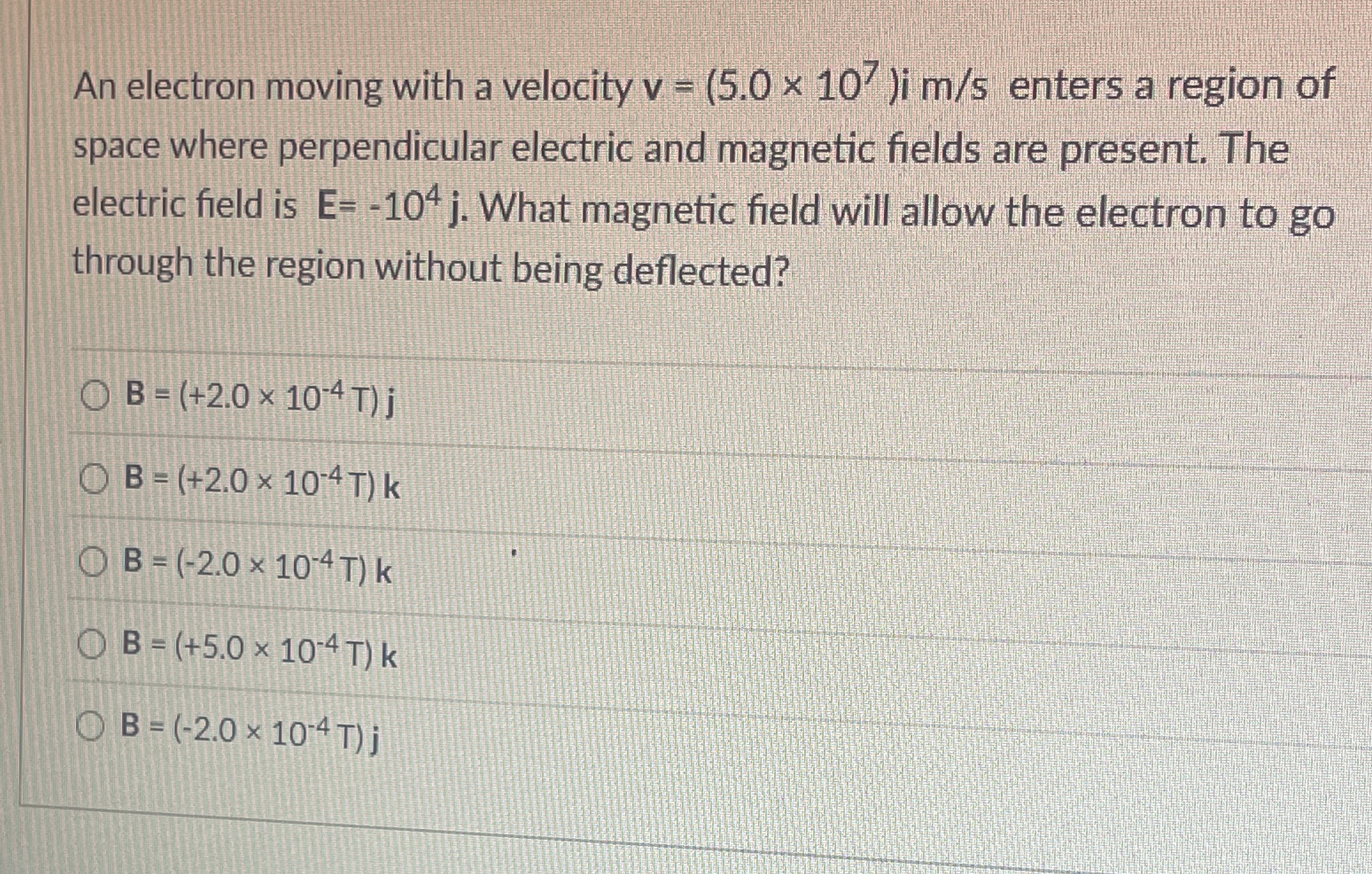 An electron moving with a velocity v = ( 5 . 0 1