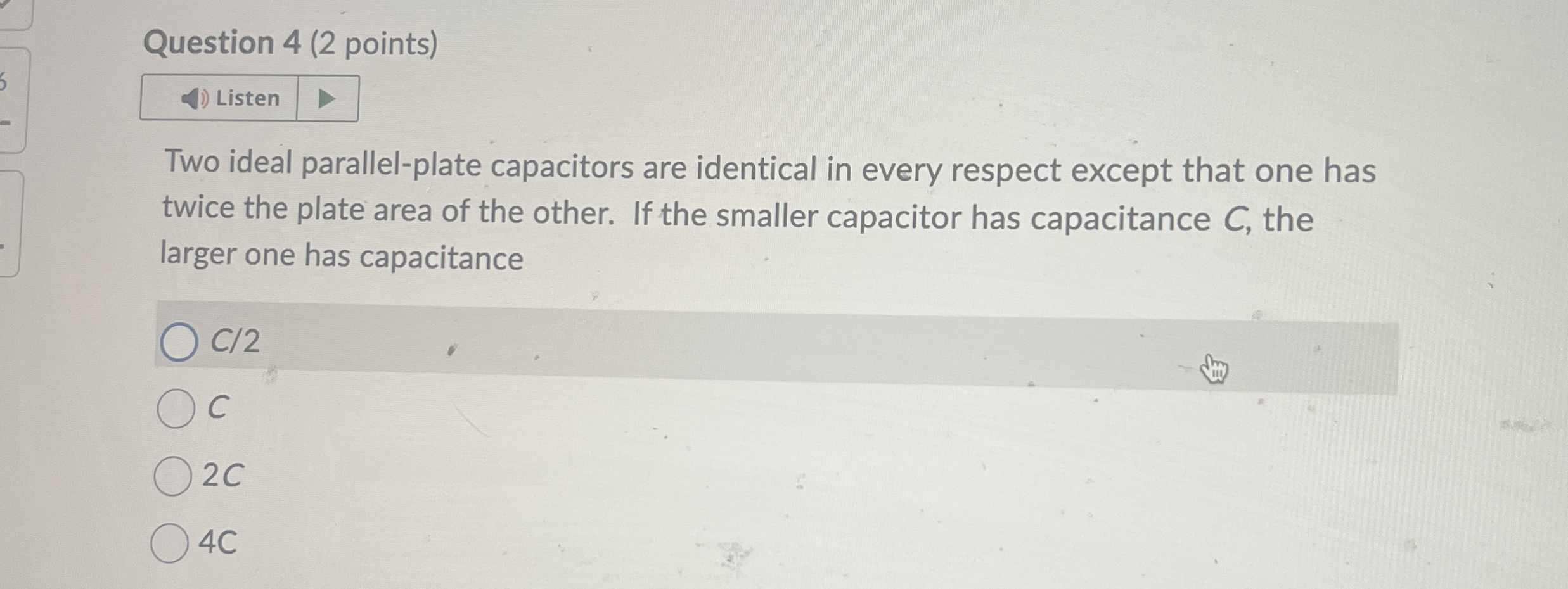 Question 4 ( 2 points ) Two ideal parallel -
