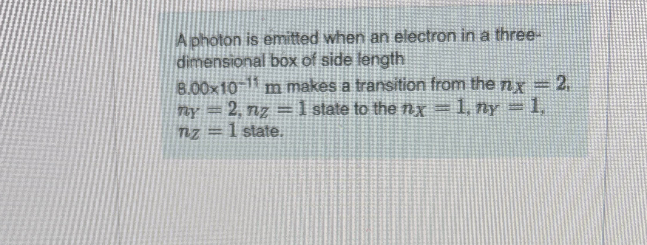 A photon is emitted when an electron in a