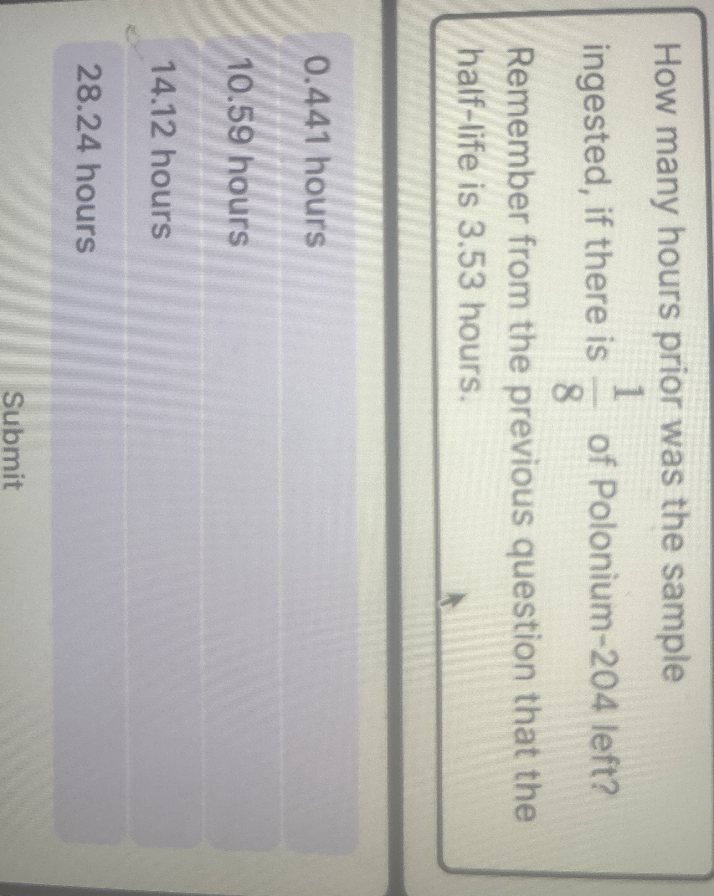How many hours prior was the sample ingested, if