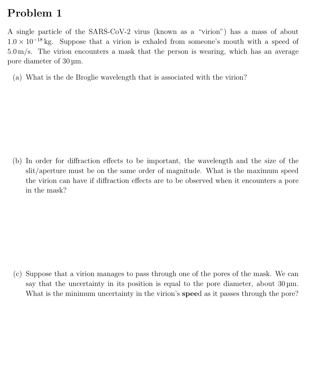 Problem 1 A single particle of the SARS - CoV - 2