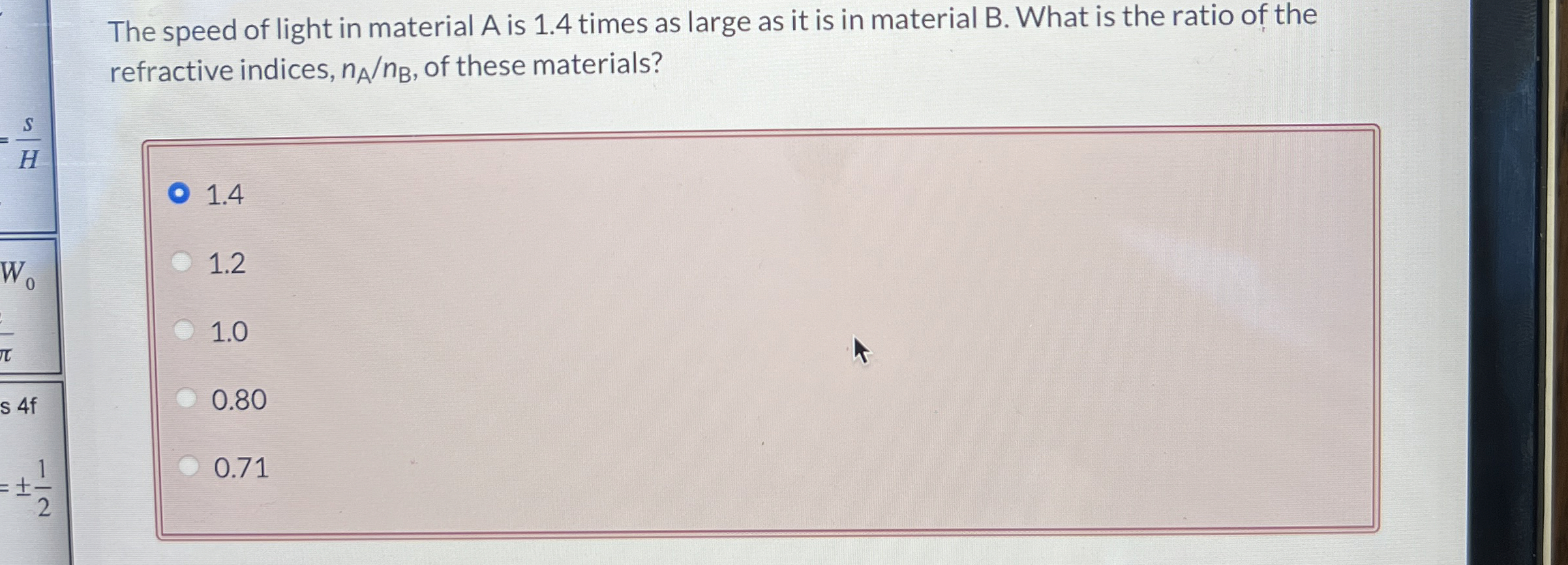 The speed of light in material A is 1 . 4 times