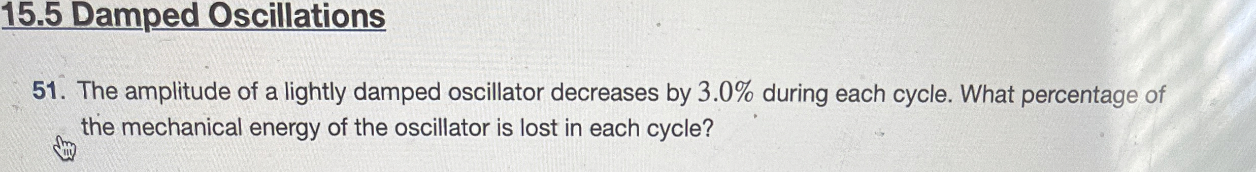 1 5 . 5 Damped Oscillations 5 1 . The amplitude