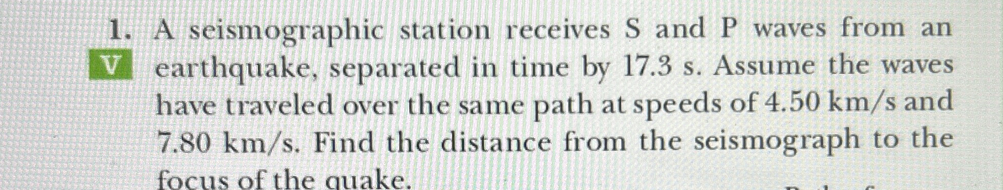 A seismographic station receives S and P waves