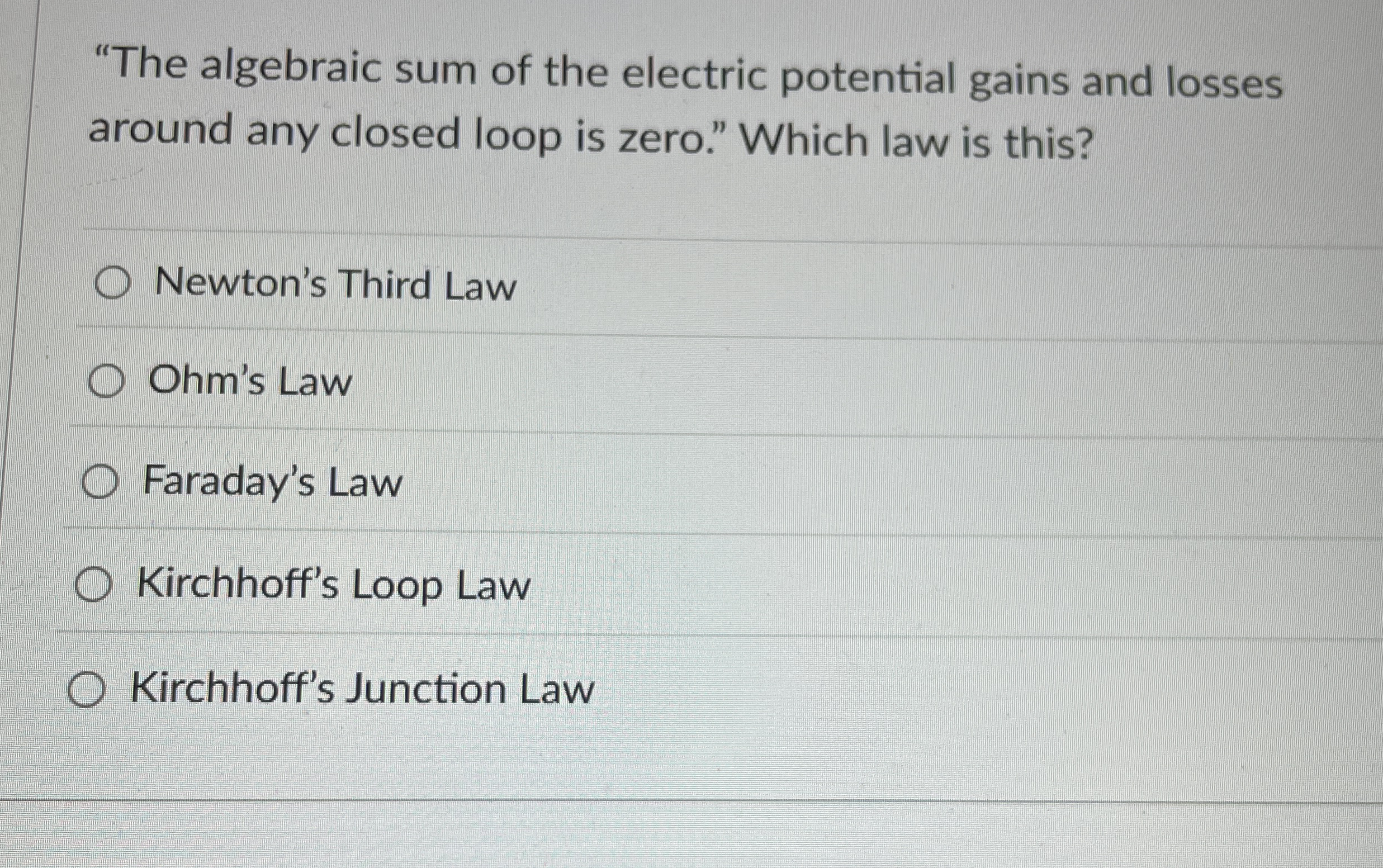 "The algebraic sum of the electric potential
