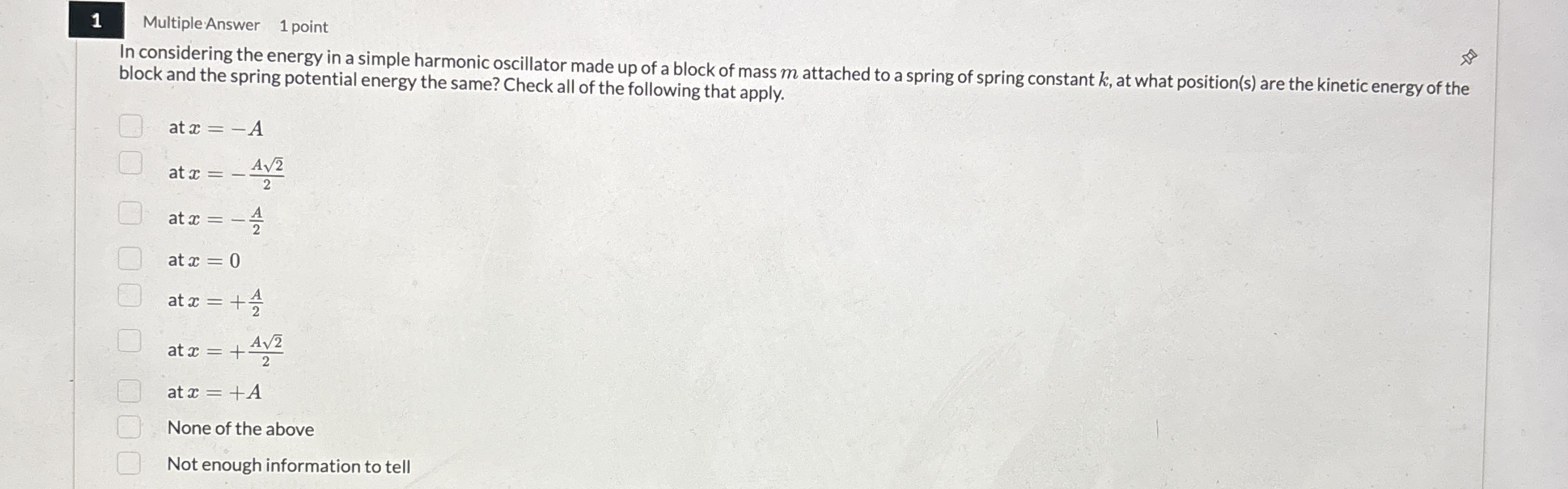 1 Multiple:Answer 1 point In considering the