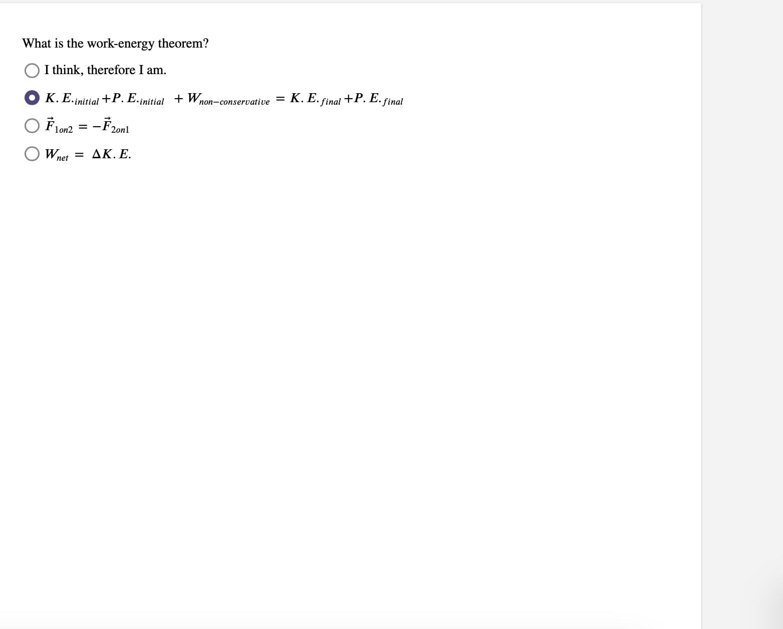 What is the work - energy theorem? I think,