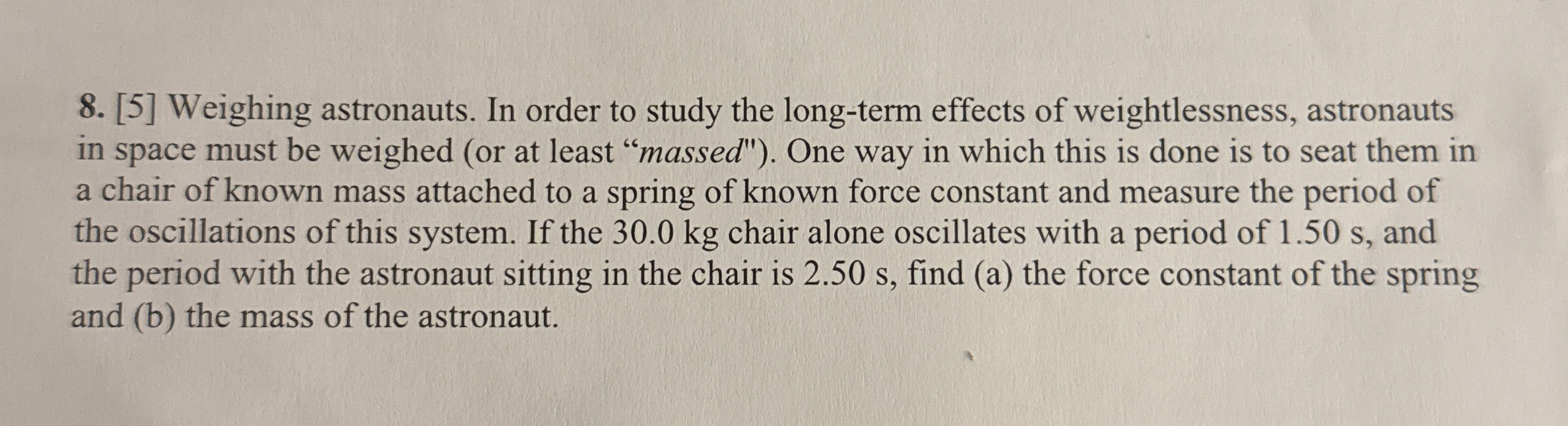 [ 5 ] Weighing astronauts. In order to study the