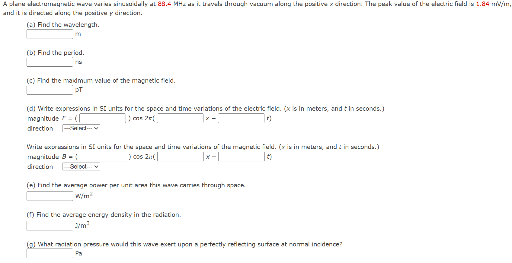 A plane electromagnetic wave varies sinusoidally