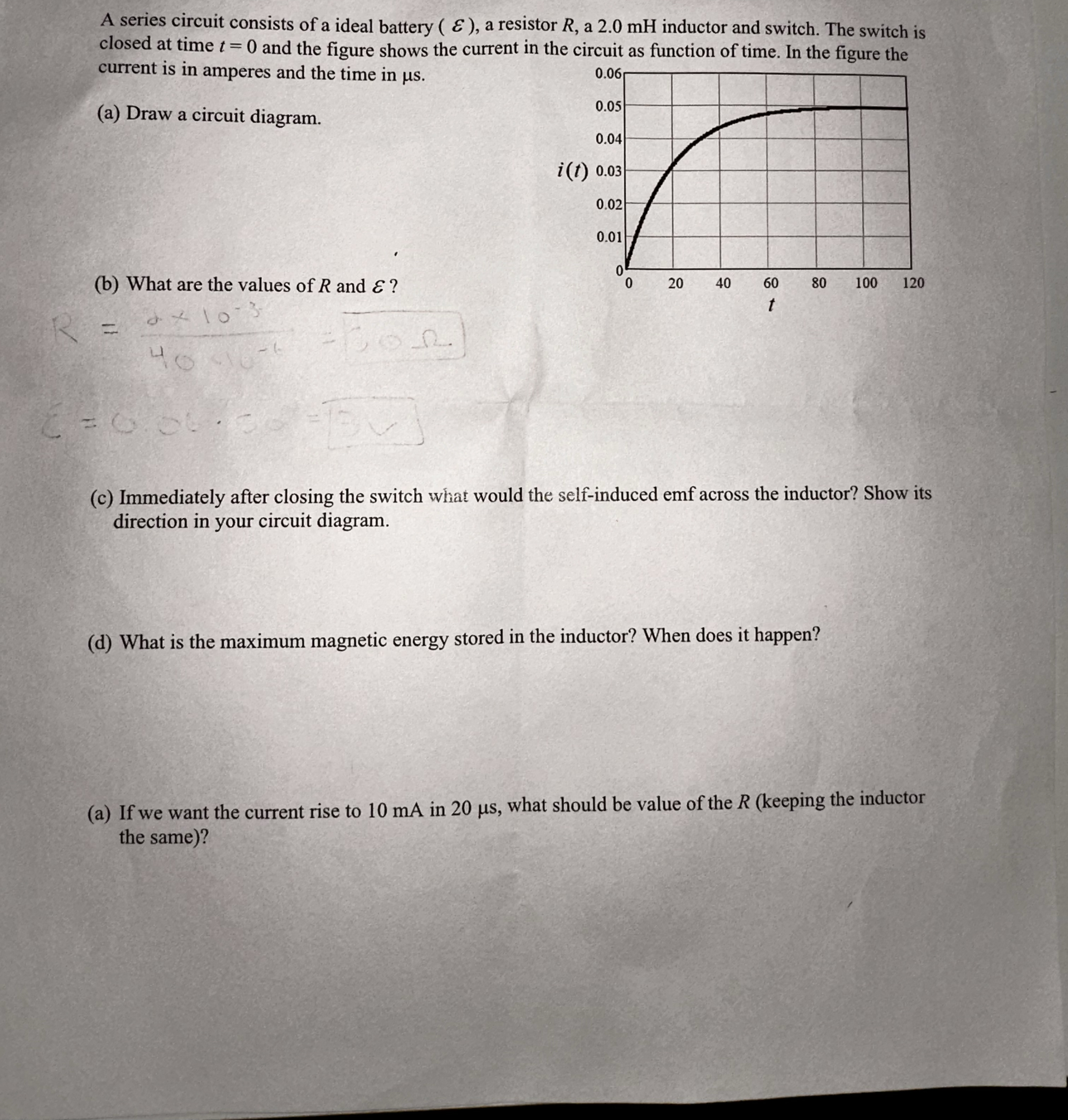 A series circuit consists of a ideal battery ( )