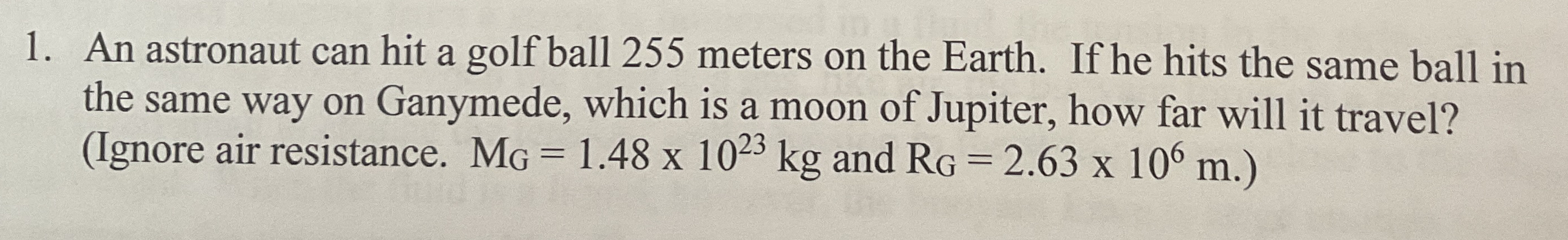 An astronaut can hit a golf ball 2 5 5 meters on