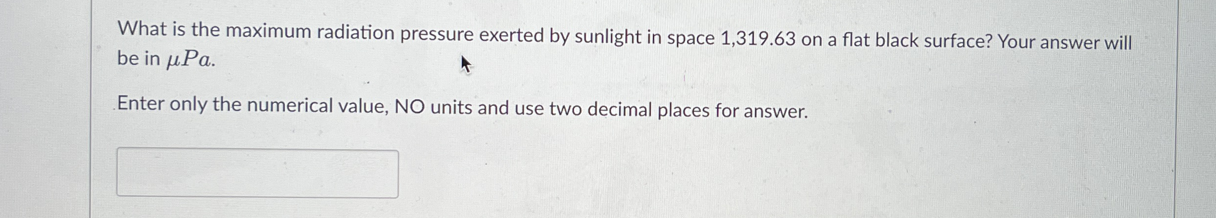 What is the maximum radiation pressure exerted by