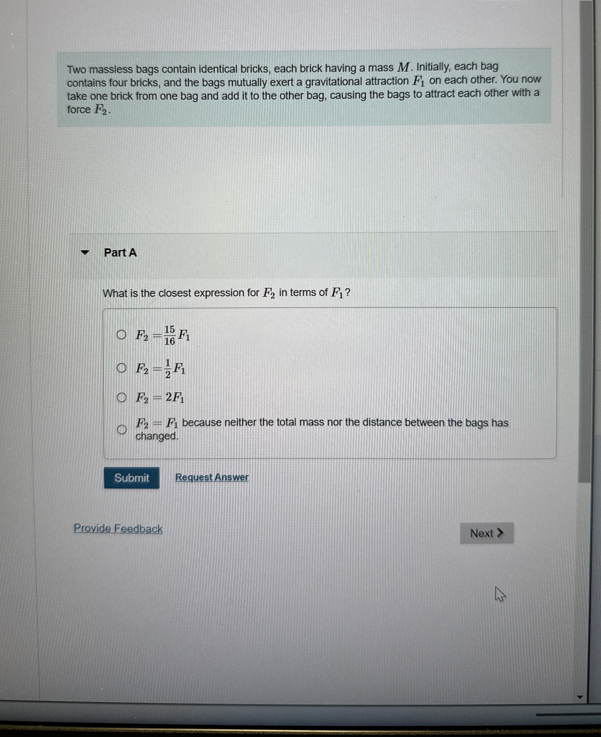 Two massless bags contain identical bricks, each