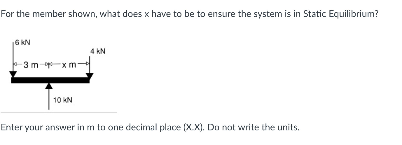 For the member shown, what does \ ( x \ ) have to