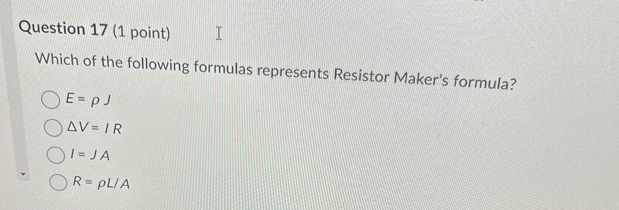 Question 1 7 ( 1 point ) Which of the following