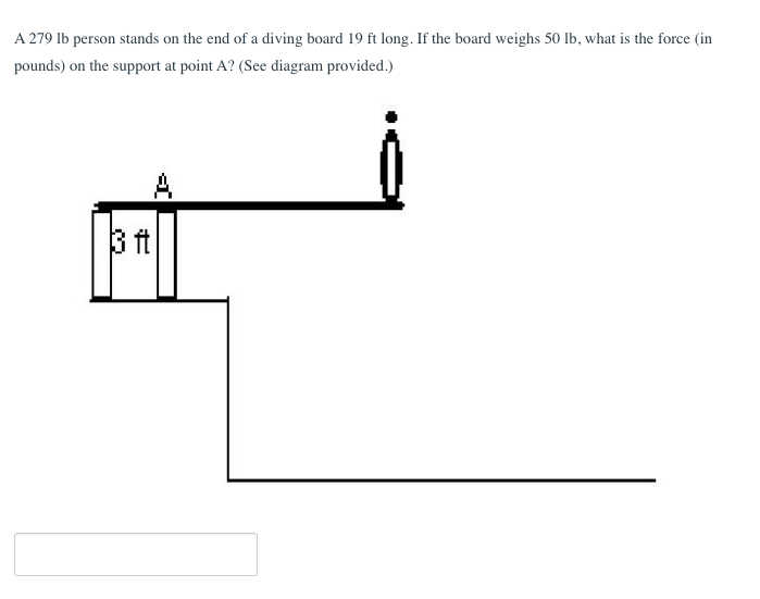 A 2 7 9 lb person stands on the end of a diving