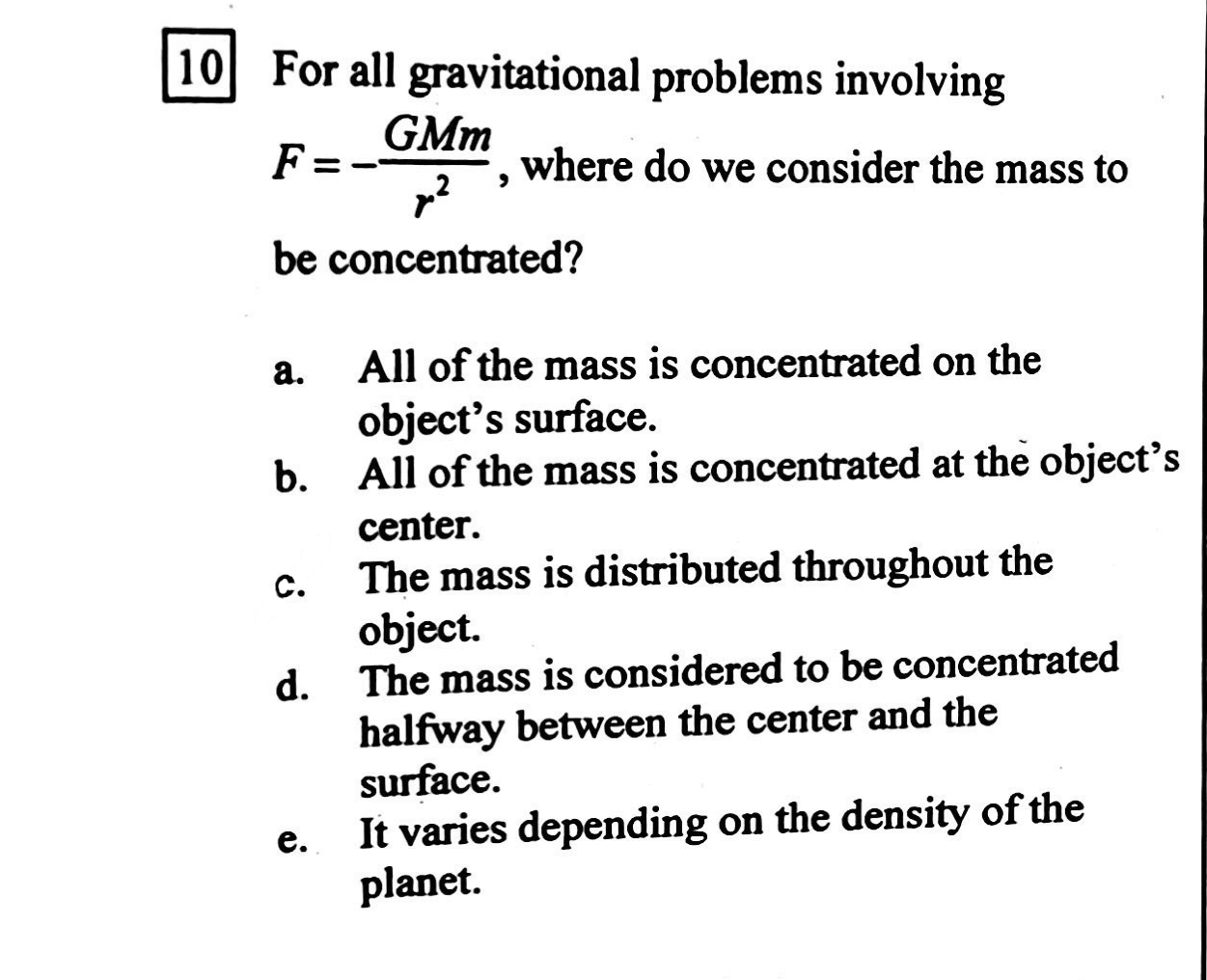 1 0 For all gravitational problems involving F =