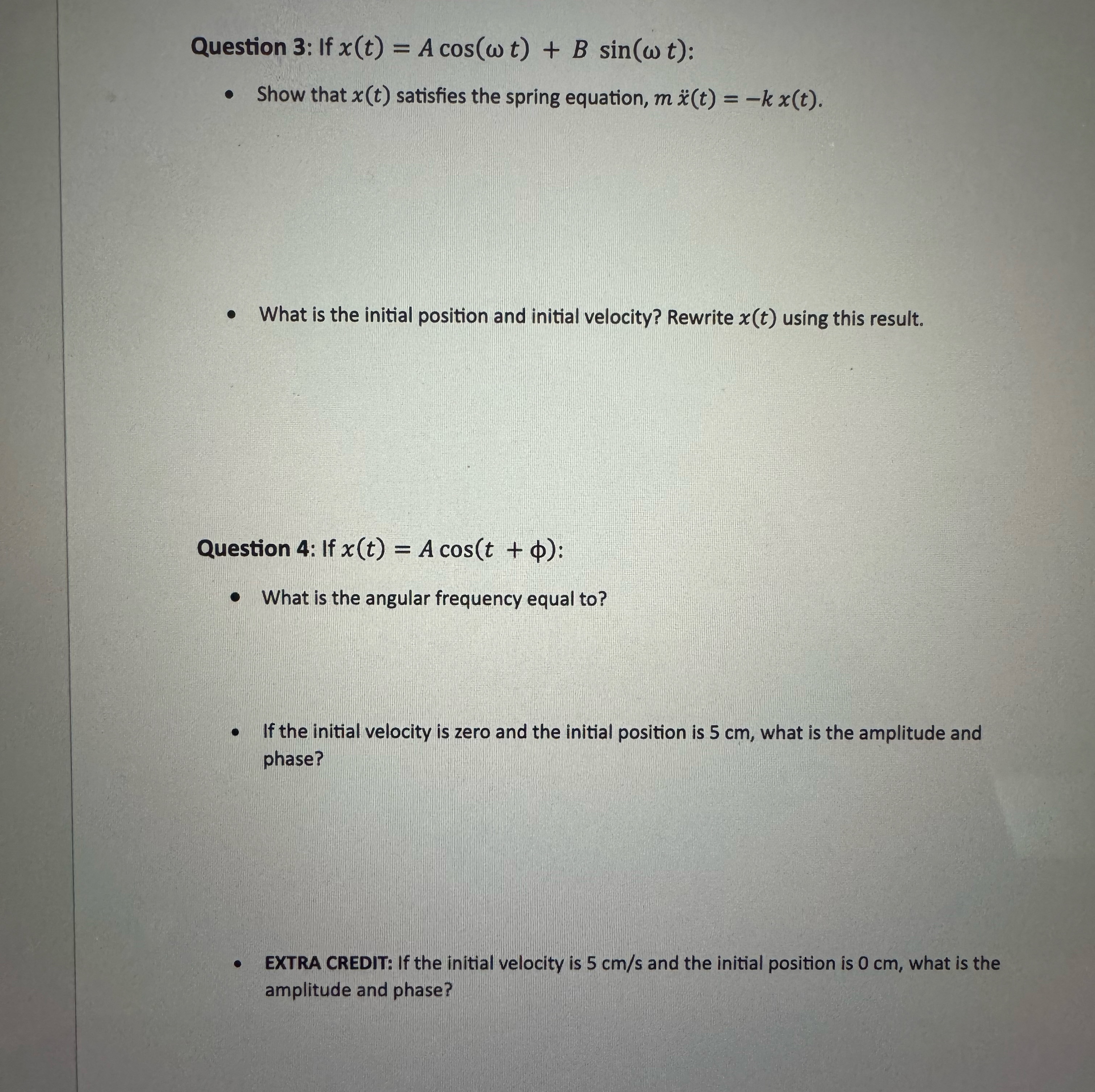 Question 3 : If x ( t ) = Acos ( t ) + Bsin ( t )