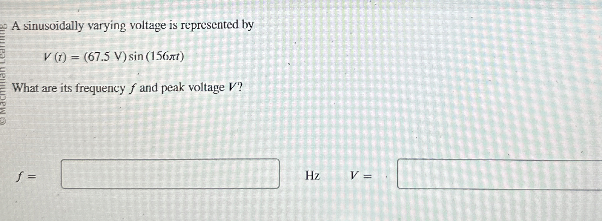 A sinusoidally varying voltage is represented by