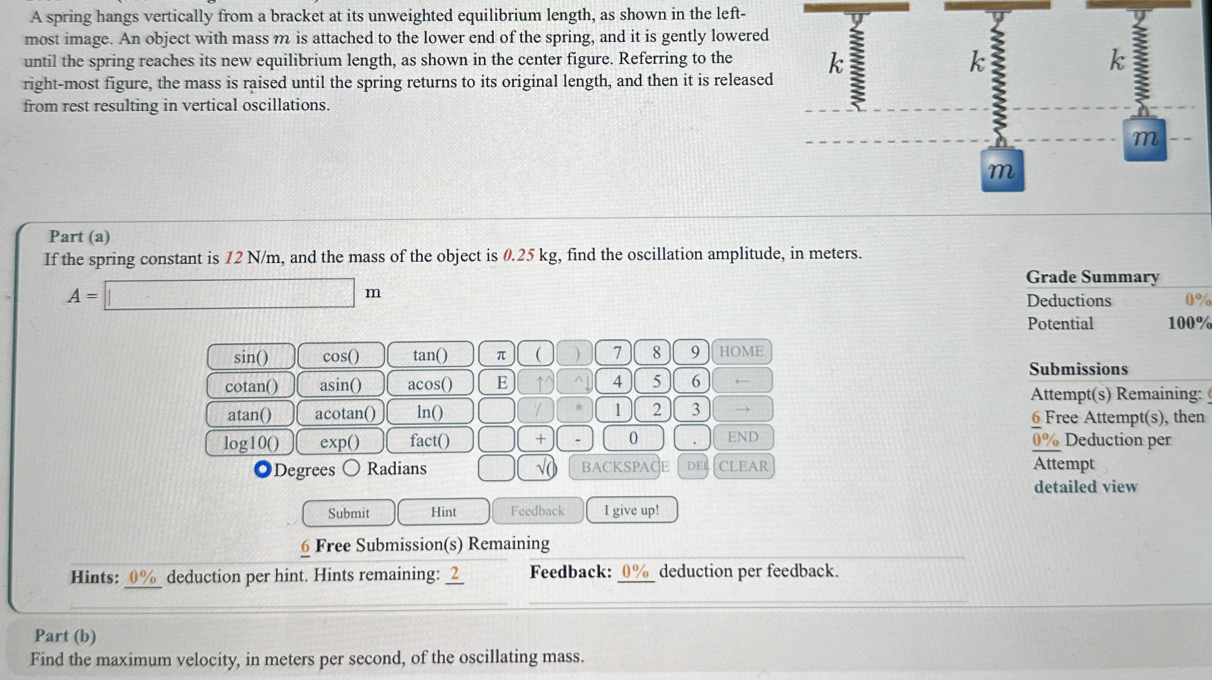 A spring hangs vertically from a bracket at its