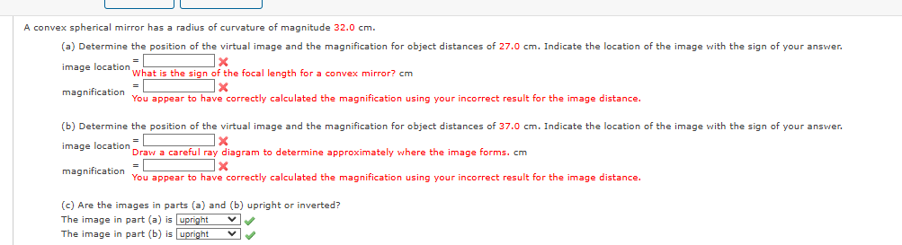 A convex spherical mirror has a radius of