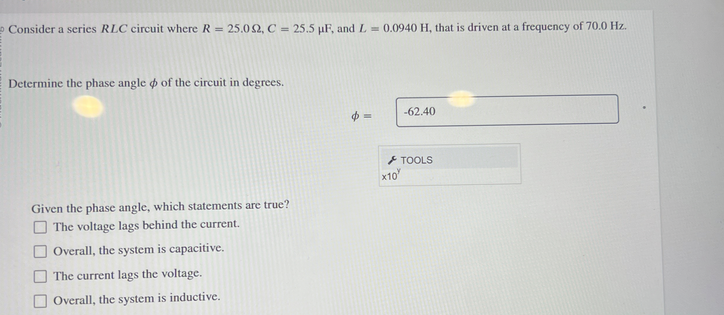 Consider a series R L C circuit where R = 2 5 . 0
