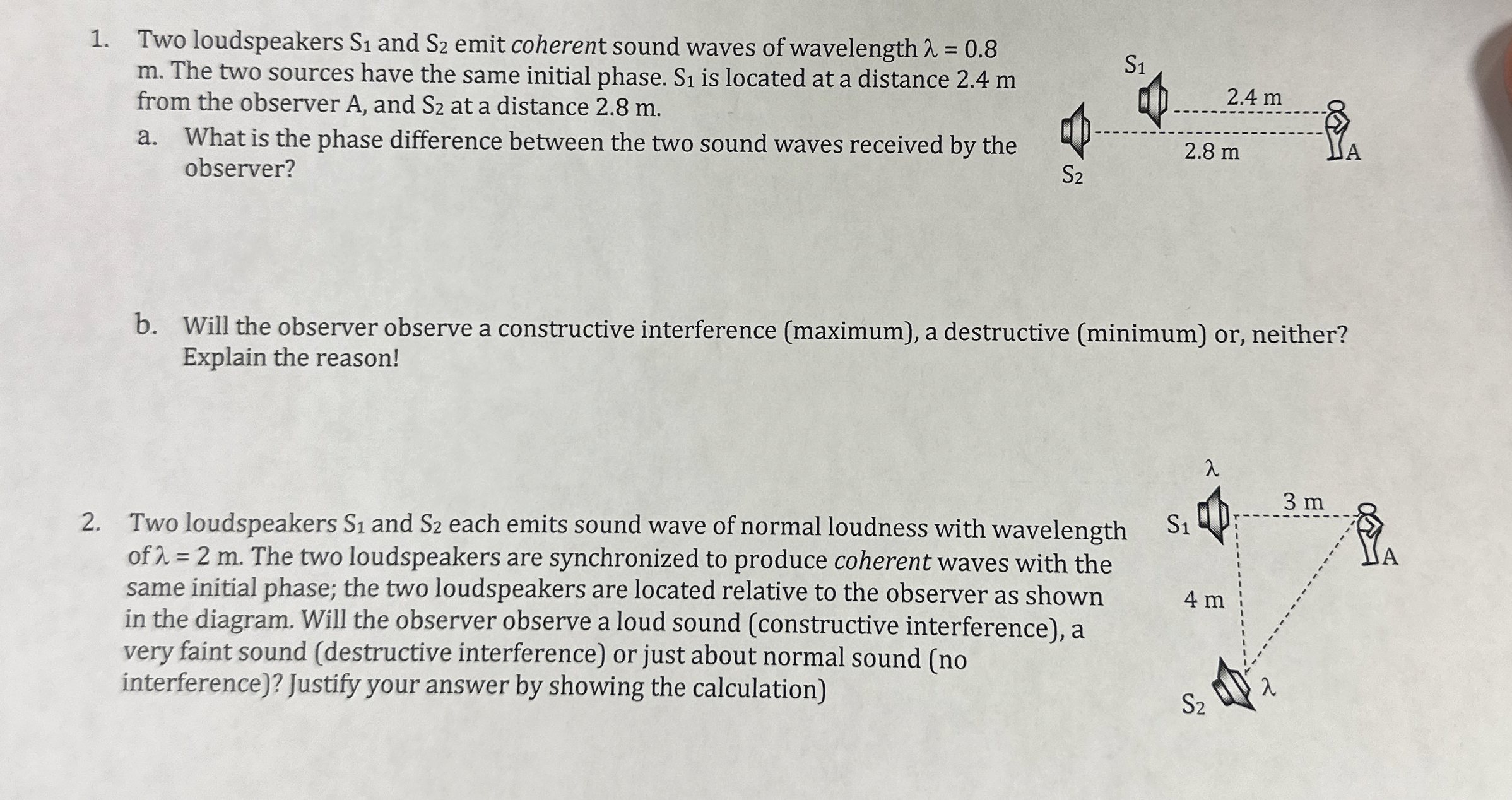 Two loudspeakers S 1 and S 2 emit coherent sound