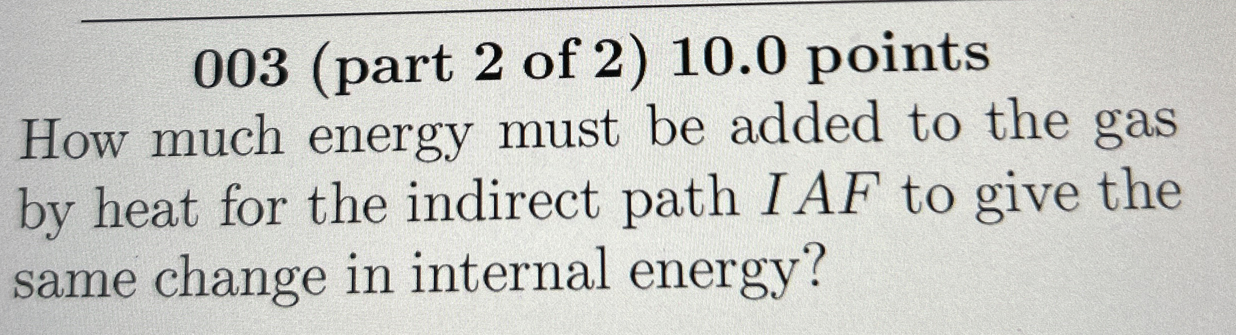 0 0 3 ( part 2 of 2 ) 1 0 . 0 points How much
