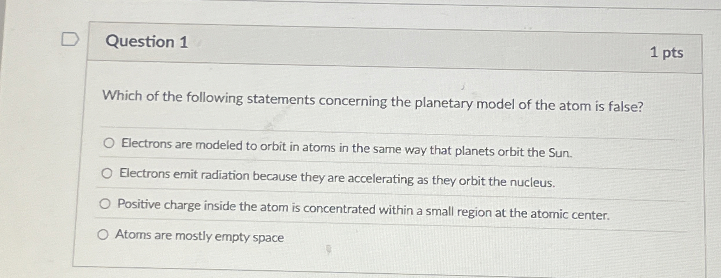 Question 1 1 pts Which of the following