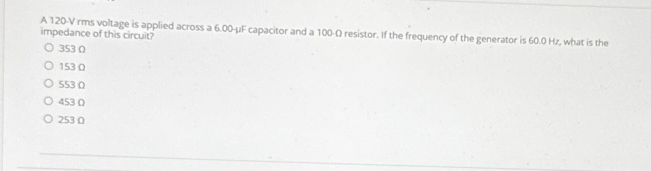 A 1 2 0 - V rms voltage is applied across a 6 . 0