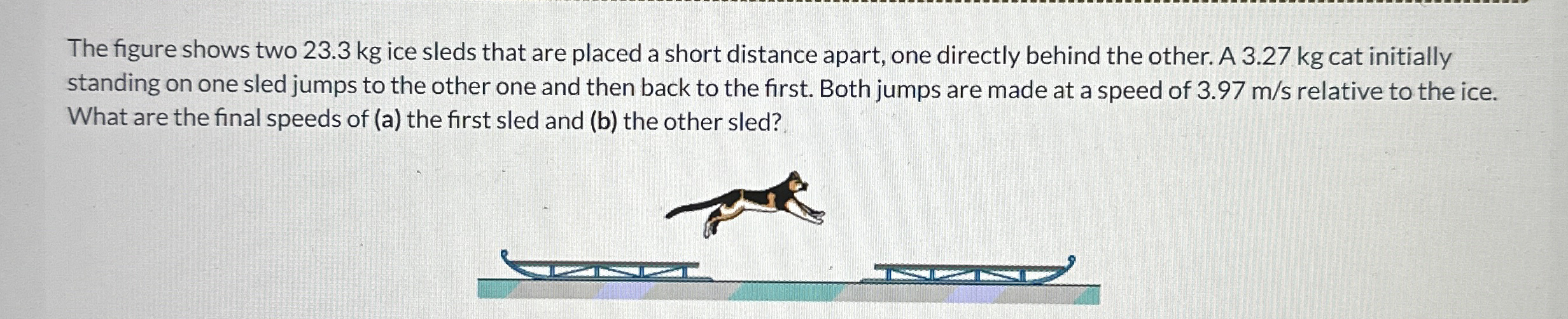 The figure shows two 2 3 . 3 kg ice sleds that