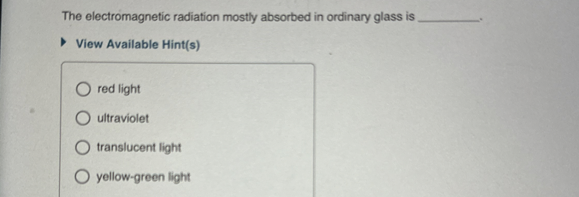 The electromagnetic radiation mostly absorbed in