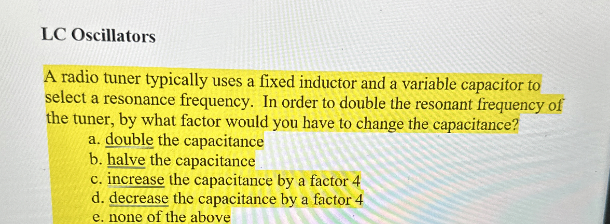 LC Oscillators A radio tuner typically uses a